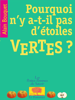 cover image of Pourquoi n'y a-t-il pas d'étoiles vertes ?